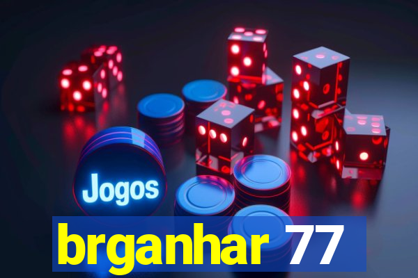 brganhar 77